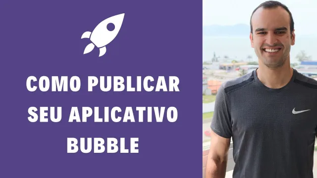 🚀 Como Publicar seu Aplicativo Bubble (domínio gratuito e pago)