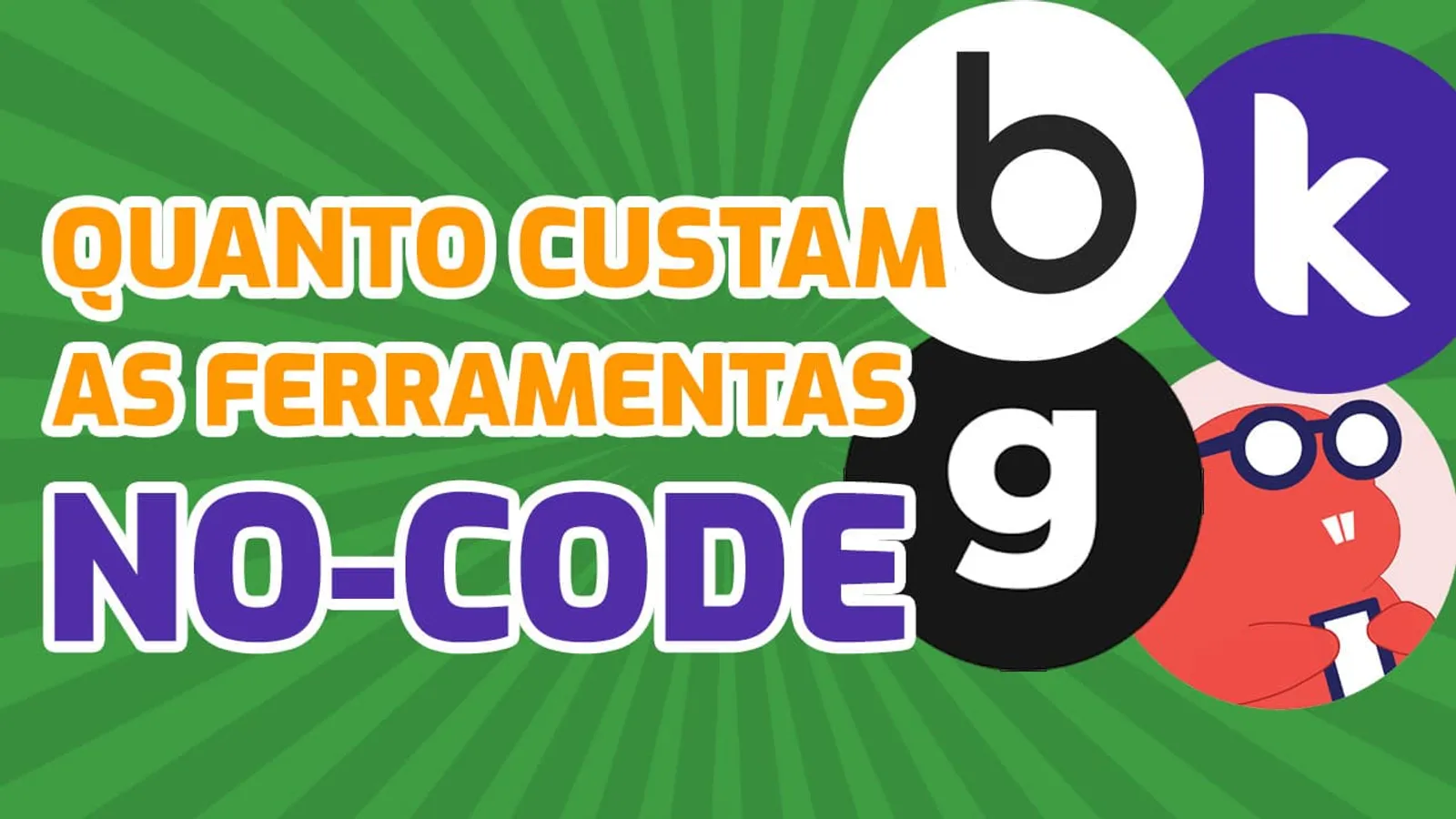 Como escolher um plano (GRATUITO ou PAGO): Bubble.io, Glide, Kodular, Thunkable