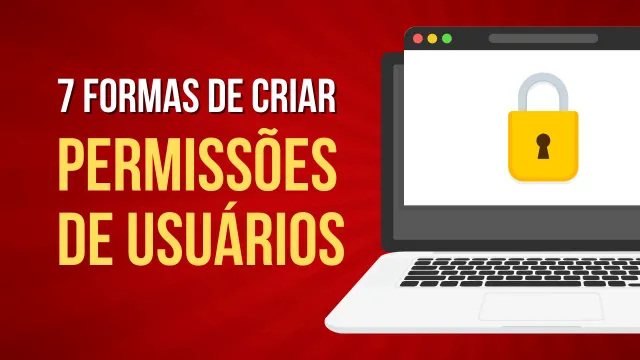 Permissões de Usuários e Planos de Assinatura – 7 formas de criar seu aplicativo