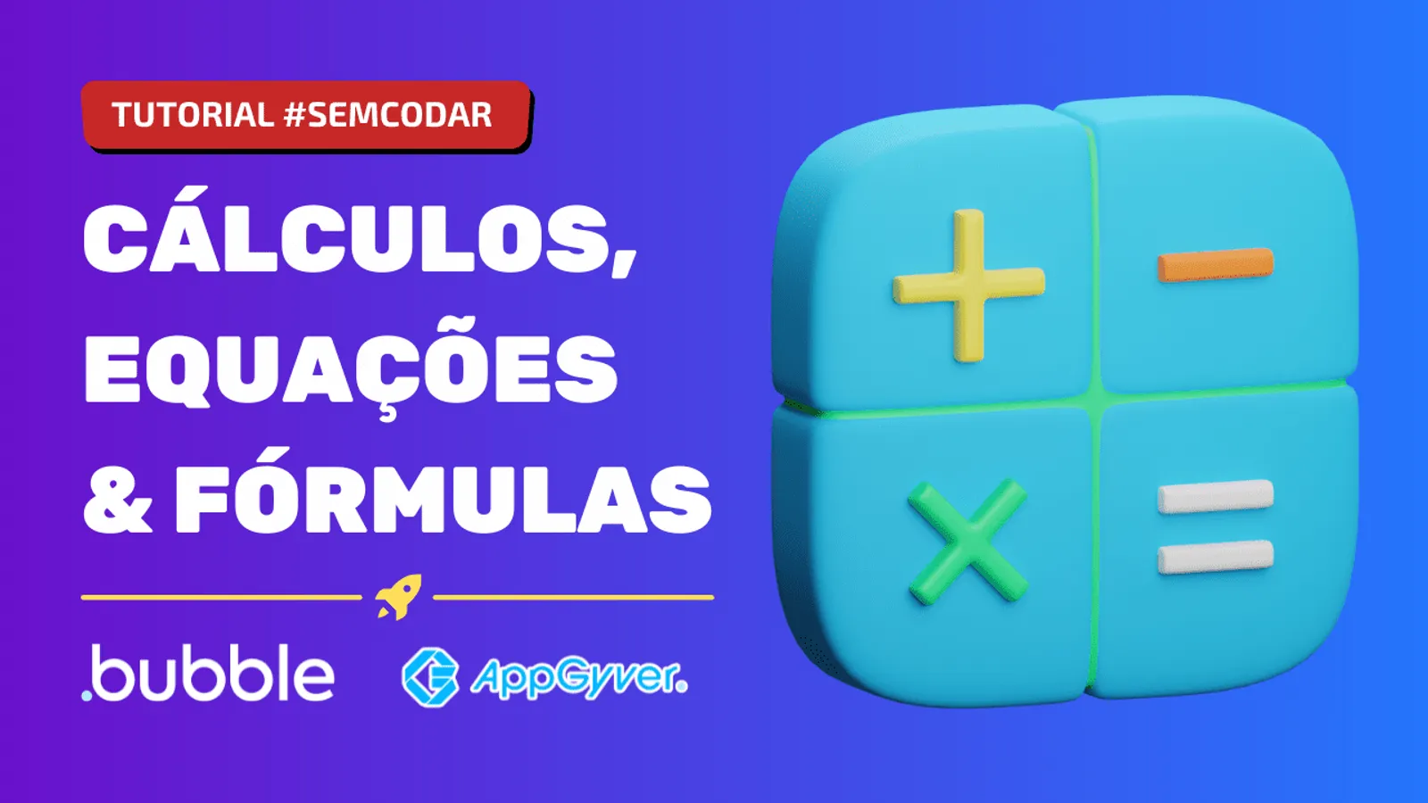 Como fazer cálculos e operações matemáticas com Bubble.io e AppGyver