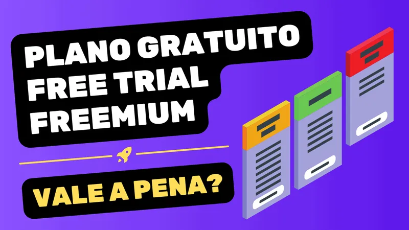 Plano gratuito (freemium) no aplicativo vale a pena?
