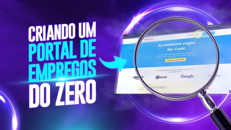 Tutorial Bubble.io – Criando um Portal de Empregos (Aplicativo Marketplace)