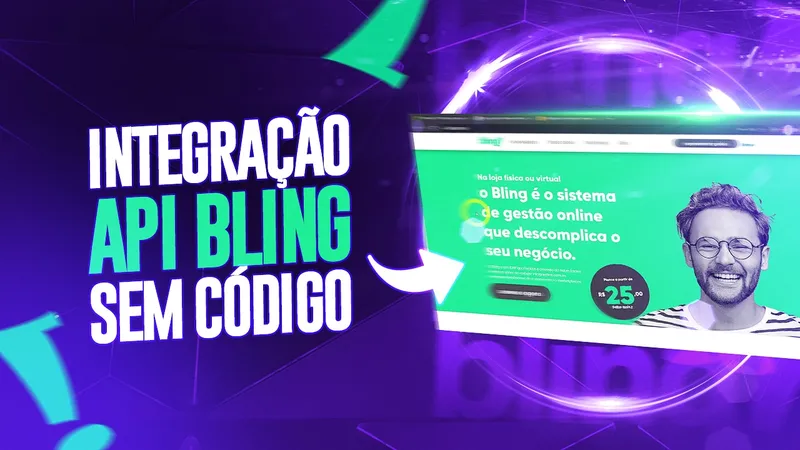Crie um Aplicativo Bubble integrado com o Bling via API