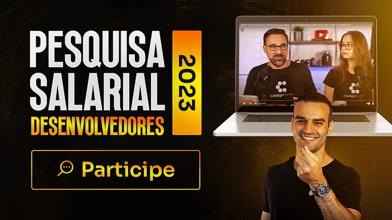 Participe da Pesquisa Salarial de Desenvolvedores 2023