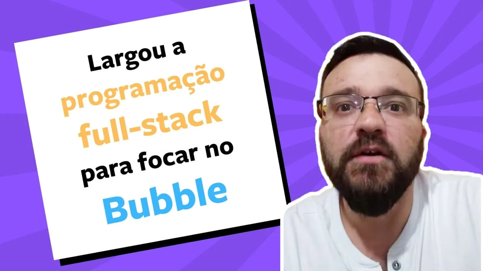 Ele trocou a programação fullstack pelo Bubble e faturou R$10 mil