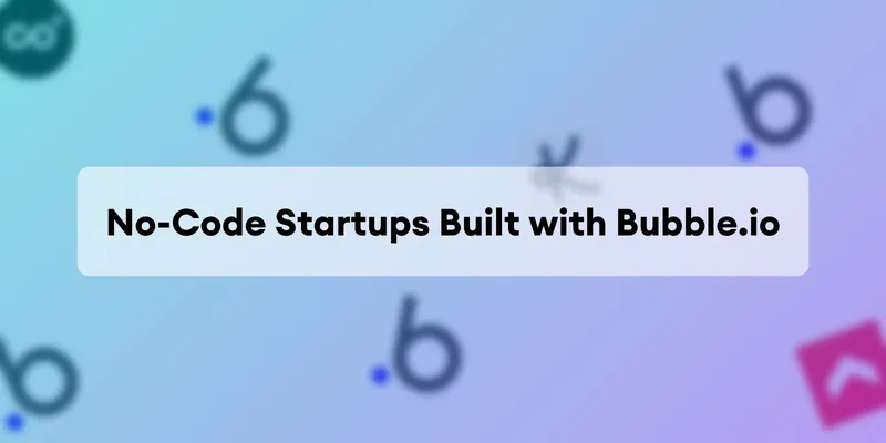 As 7 dúvidas mais comuns sobre Bubble