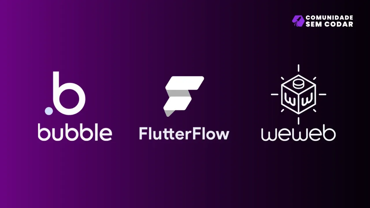 Bubble, WeWeb ou FlutterFlow, qual deve ser usado com Xano?