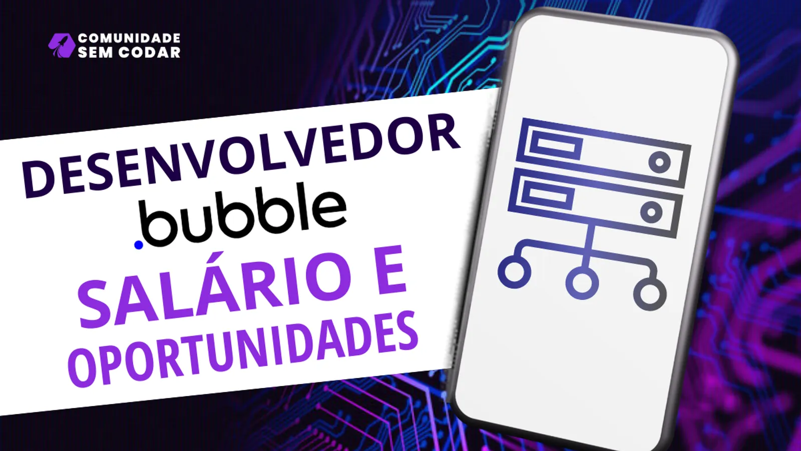 Desenvolvedor Bubble: Salário e Oportunidades
