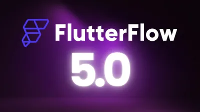 FlutterFlow 5.0 – 11 novos recursos lançados no FFDC 2024