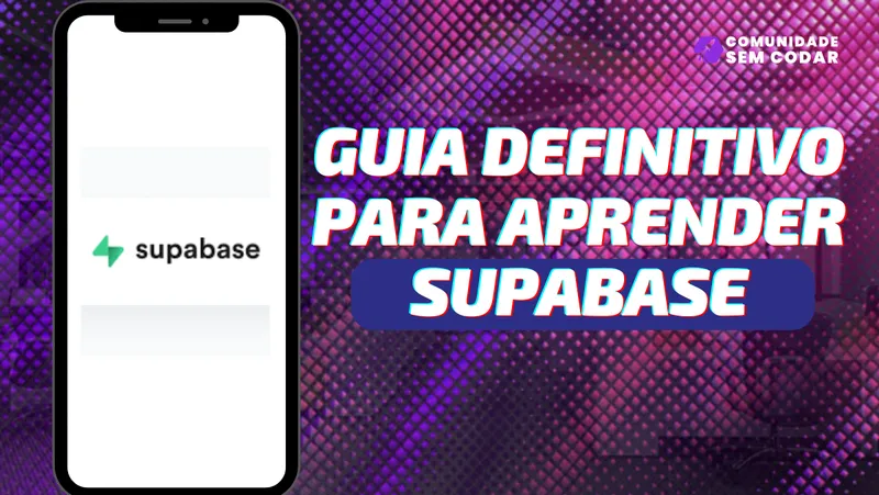 Guia Definitivo para Aprender Supabase