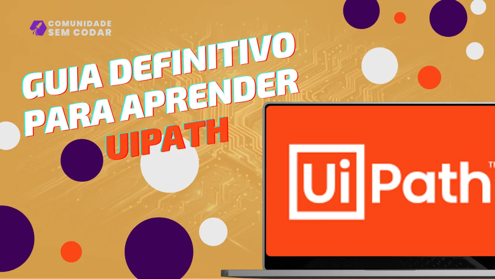 Guia Definitivo para Aprender UiPath