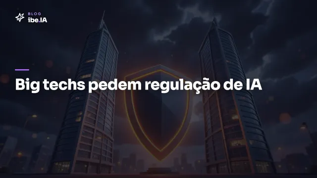 Big techs pedem regulação de IA nos EUA: o que muda pra quem cria com Claude, GPT e Gemini