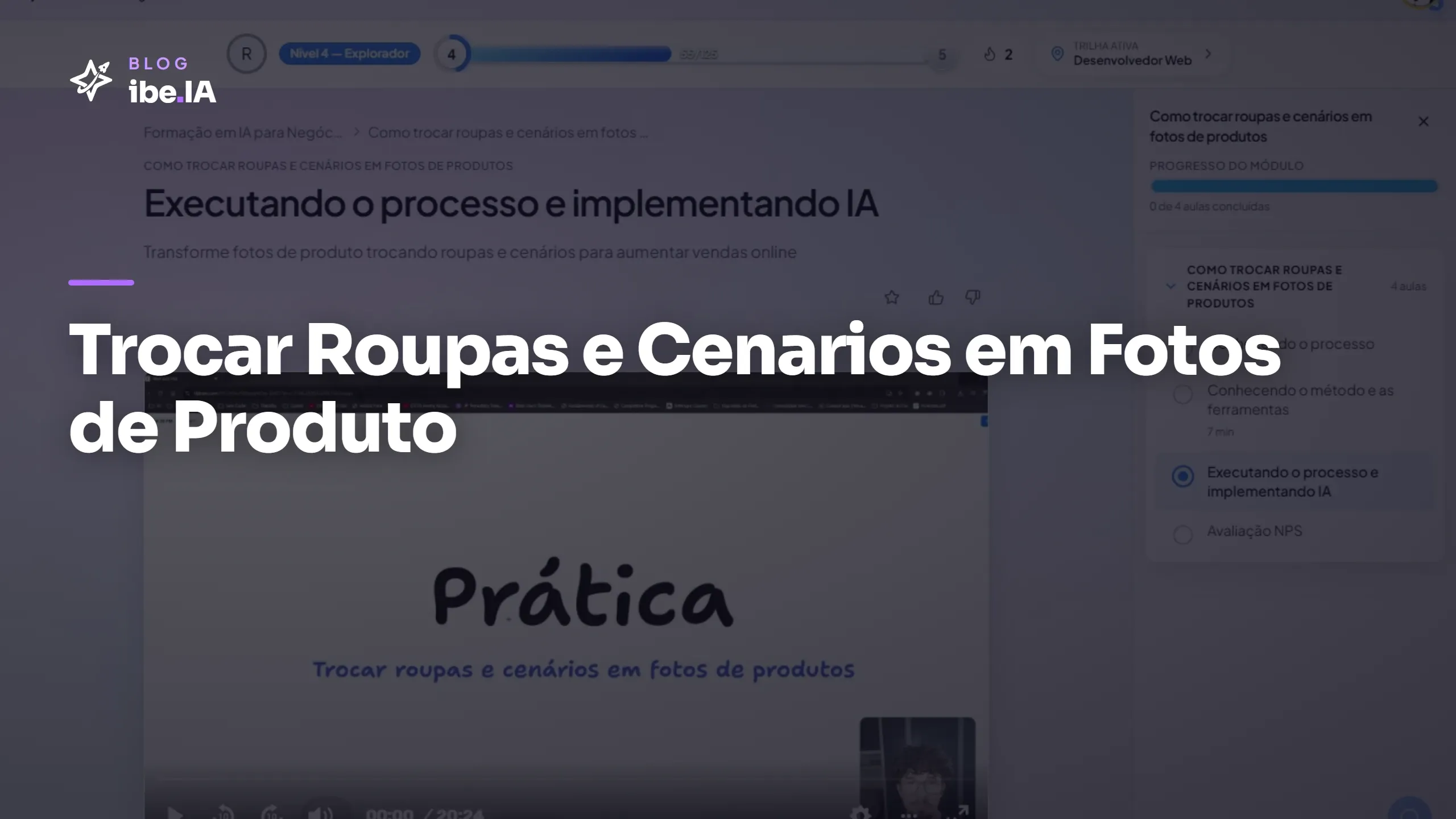 Aula de execução do módulo Trocar Roupas e Cenários em Fotos de Produto na Formação em IA para Negócios do ibe.IA.