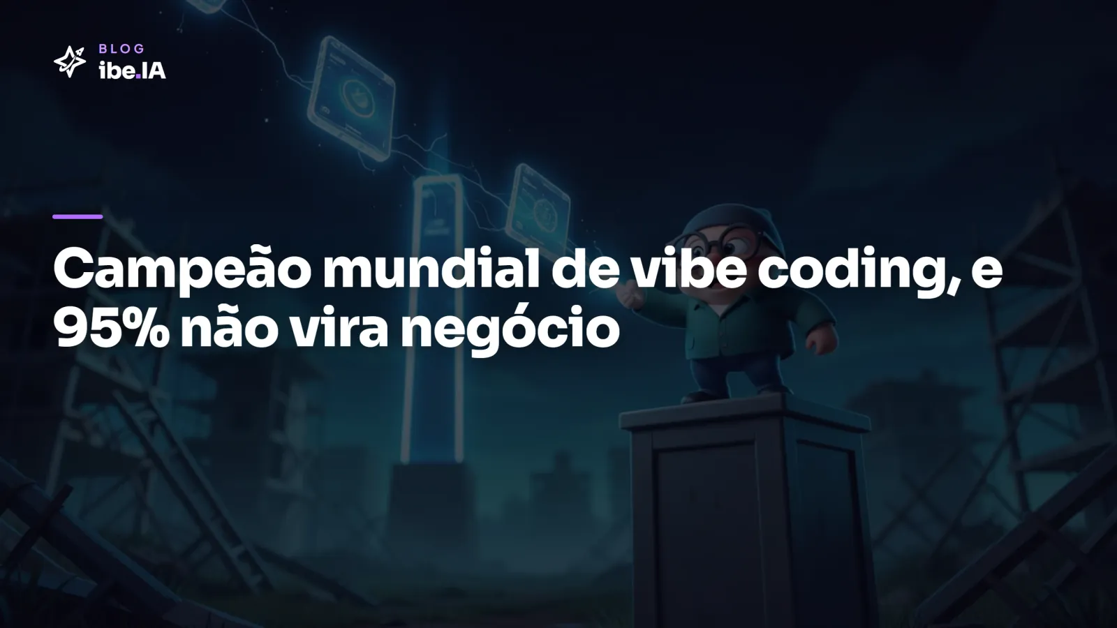 O Brasil é campeão mundial de vibe coding: por que 95% dos projetos não viram negócio