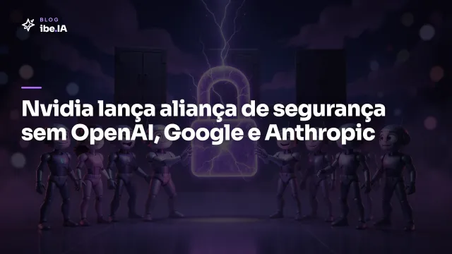 Nvidia lança a Open Secure AI Alliance: 37 empresas entram, mas sem OpenAI, Google e Anthropic