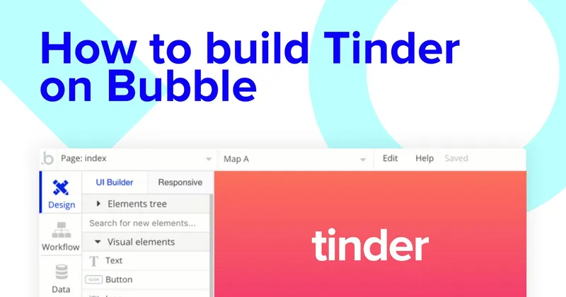 Como criar um aplicativo de namoro tipo Tinder com o Bubble