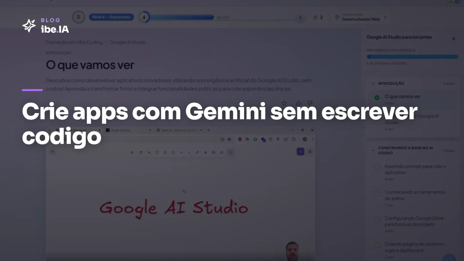 Google AI Studio para iniciantes: o módulo da Formação em Vibe Coding do ibe.IA que destrava o Gemini API