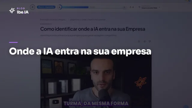 Diagnóstico de IA na Empresa: o módulo da Formação em IA para Negócios do ibe.IA que mapeia onde IA entra de verdade