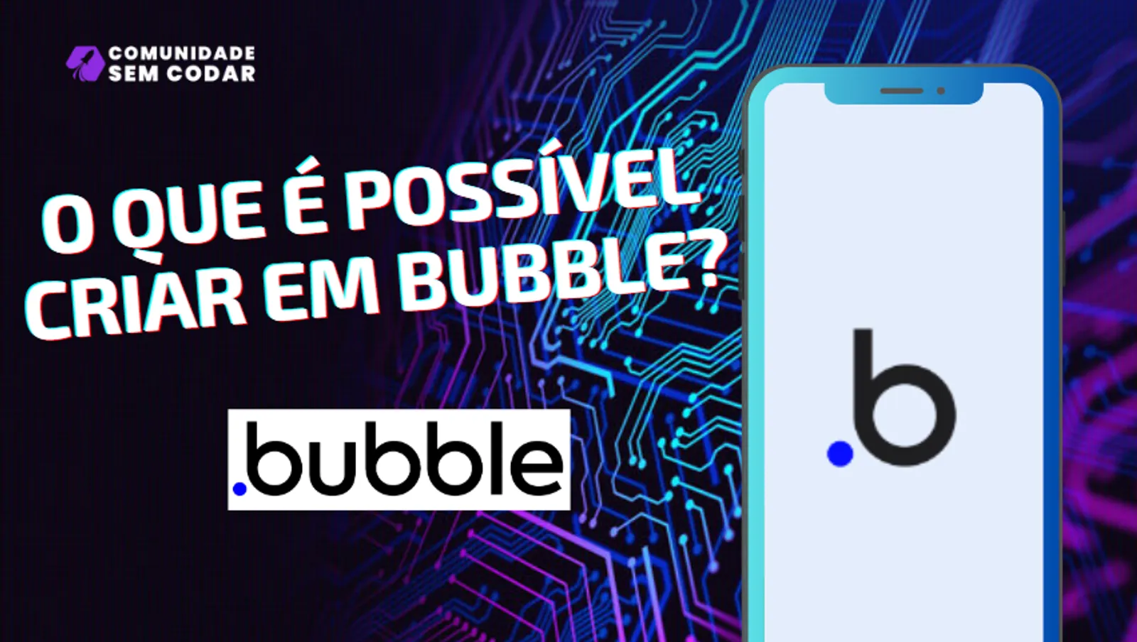 O que é possível criar em Bubble?