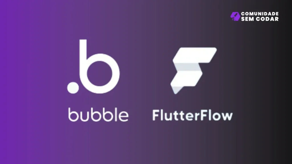 "O que são Bubble e FlutterFlow?"