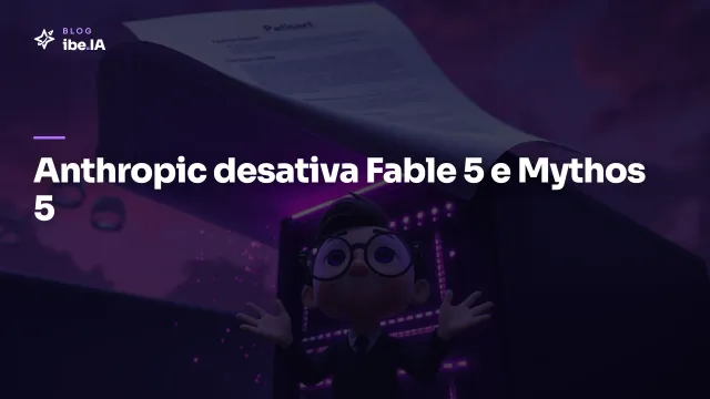 Anthropic desativa Fable 5 e Mythos 5: o que o governo dos EUA ordenou e o que isso muda pra quem usa Claude