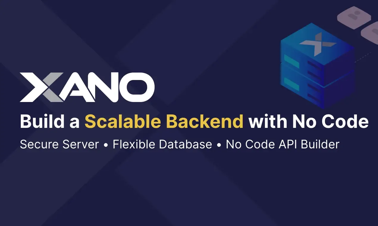 Xano: O Backend No Code mais popular do mundo.
